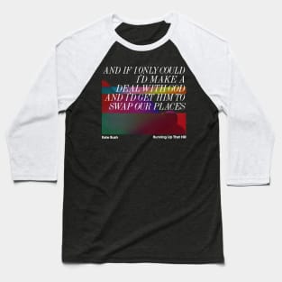 Kate Bush - Minimalist Lyric Artwork Design Baseball T-Shirt